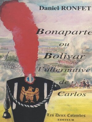 cover image of Bonaparte ou Bolivar